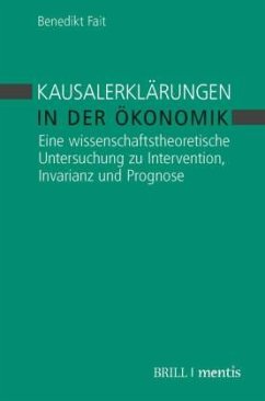 Kausalerklärungen in der Ökonomik - Fait, Benedikt