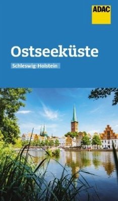 ADAC Reiseführer Ostseeküste Schleswig-Holstein - Dittombée, Monika