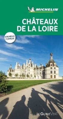 Michelin Le Guide Vert Chateaux de la Loire