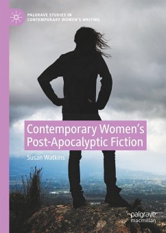 Contemporary Women¿s Post-Apocalyptic Fiction - Watkins, Susan