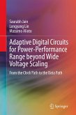 Adaptive Digital Circuits for Power-Performance Range beyond Wide Voltage Scaling