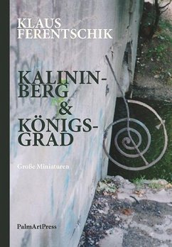 Kalininberg & Königsgrad - Ferentschik, Klaus