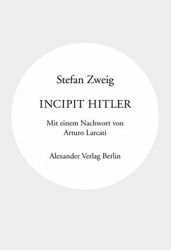 Incipit Hitler - Zweig, Stefan