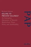 Killing to Prevent Killings?