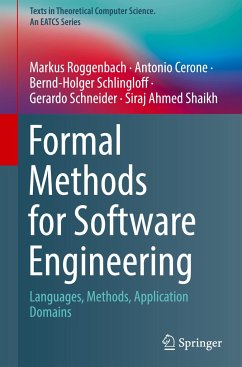 Formal Methods for Software Engineering - Roggenbach, Markus;Cerone, Antonio;Schlingloff, Bernd-Holger