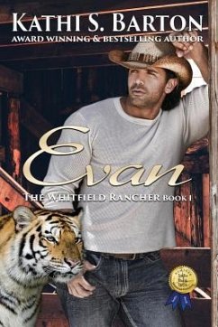 Evan: The Whitfield Rancher - Erotic Tiger Shapeshifter Romance - Barton, Kathi S.