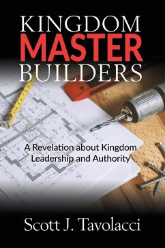 Kingdom Master Builders - Tavolacci, Scott J