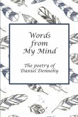 Words from My Mind: The Poetry of Daniel Dennehy