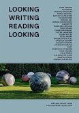 Looking Writing Reading Looking: Writers on Art from the Louisiana Collection