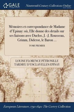 Mémoires et correspondance de Madame d'Epinay - Epinay, Louise Florence Pétronille Tard