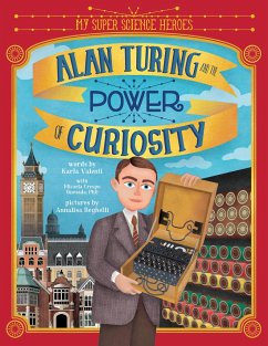 Alan Turing and the Power of Curiosity - Valenti, Karla