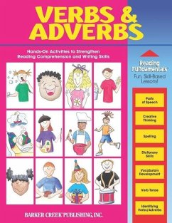 Reading Fundamentals - Verbs and Adverbs: Learn about Verbs and Adverbs and How to Use Them to Strengthen Reading Comprehension and Writing Skills - Hurst, Carolyn