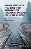 From Presidential Transition to Integration: Strategies to Avoid Early Derailment