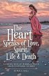 The Heart Speaks of Love, Spirit, Life... - Bild 1