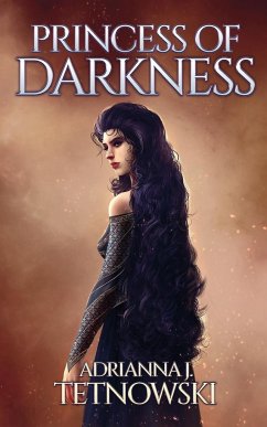 Princess of Darkness - Tetnowski, Adrianna J