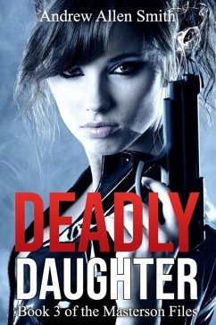 Deadly Daughter - Smith, Andrew Allen