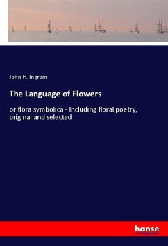 The Language of Flowers - Ingram, John H.