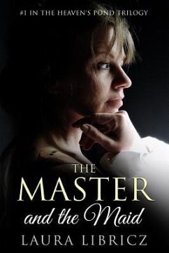 The Master and the Maid: #1 in the Heaven's Pond Trilogy - Libricz, Laura