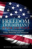Freedom Triumphant in War and Peace: Ten Commandments: Today, Yesterday, and Tomorrow