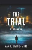 The Trial: Discovery