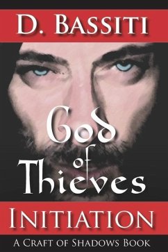 God of Thieves: Initiation: A Craft of Shadows Book - Bassiti, Diavosh