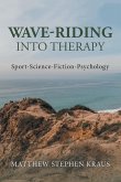 Wave-Riding into Therapy
