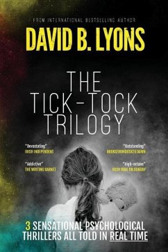 The Tick-Tock Trilogy: Three sensational psychological thrillers - Lyons, David B.