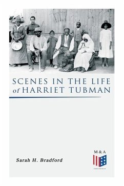 Scenes in the Life of Harriet Tubman - Bradford, Sarah H.