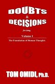 Doubts and Decisions for Living: Volume I: The Foundation of Human Thoughts