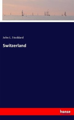 Switzerland - Stoddard, John L.