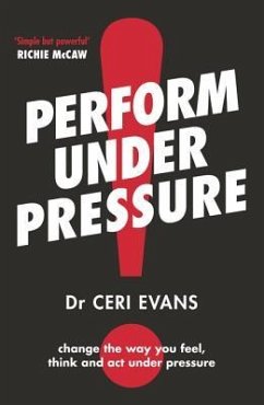 Perform Under Pressure - Evans, Ceri