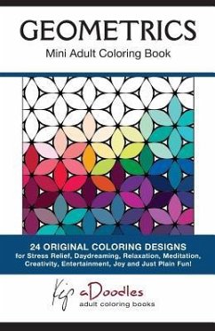 Geometrics: Mini Adult Coloring Book - Adoodles, Kip