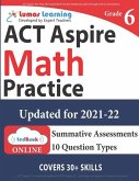 ACT Aspire Test Prep: 6th Grade Math Practice Workbook and Full-length Online Assessments: ACT Aspire Study Guide