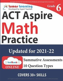 ACT Aspire Test Prep: 6th Grade Math Practice Workbook and Full-length Online Assessments: ACT Aspire Study Guide - Learning, Lumos