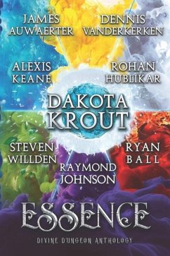 Essence: A Divine Dungeon Anthology - Auwaerter, James; Ball, Ryan; Hublikar, Rohan