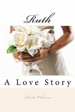 Ruth: A Love Story - Osborne, Linda Ann