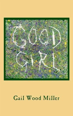 Good Girl - Miller, Gail Wood