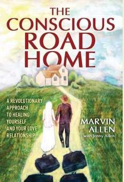 The Conscious Road Home - Allen, Marvin