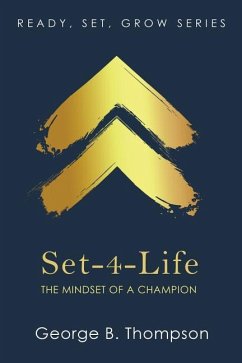 Set-4-Life: The Mindset of a Champion - Thompson, George B.