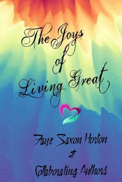 The Joys of Living Great! - Saxon Horton, Faye