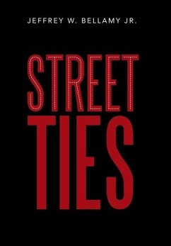 Street Ties - Bellamy Jr., Jeffrey W.