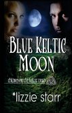 Blue Keltic Moon: Children of the Keltic Triad