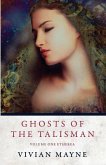 Ghosts of the Talisman: Volume One Etherea