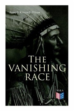 The Vanishing Race: The Last Indian Council - Dixon, Joseph Kossuth