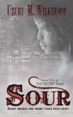 Sour: Book Two of the Bitten Series