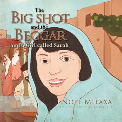 The Big Shot and the Beggar and a girl called Sarah - Mitaxa, Noel