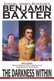 The Darkness Within, Benjamin Baxter: The Complete Trilogy