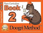 The Doogri Method(TM) Piano Curriculum: Orange Book 2