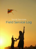 Social Services Field Service Log