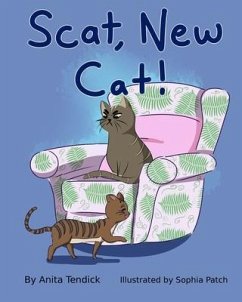 Scat, New Cat! - Tendick, Anita